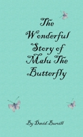 The Wonderful Story of Malu the Butterfly 024403947X Book Cover