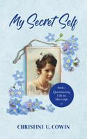 My Secret Self - Book 2: Questioning Life in Marriage 0648401324 Book Cover