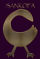 Sankofa: Bird Gold Adinkra Purple Softcover Note Book Diary - Lined Writing Journal Notebook - 100 Cream Pages - Ghanaian Asante Remembering & Learning - Ghana Africa African Symbols 1082265128 Book Cover