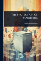The Protection Of Majorities 1024887197 Book Cover
