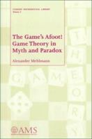 The Game's Afoot! Game Theory in Myth and Paradox 0821821210 Book Cover