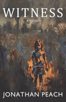 Witness: A Novel of Love and Erasure 1919064001 Book Cover