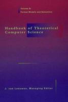 Handbook of Theoretical Computer Science: Formal Models and Semantics 0262220393 Book Cover