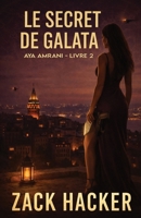 Le Secret de Galata: Un Thriller Archéologique B0HBCVZT2N Book Cover
