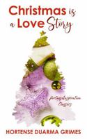 Christmas Is A Love Story B0GCBWPQPM Book Cover