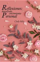 Reflexiones: Autoayuda, Crecimiento Personal: Pensar Para Crecer 1077955324 Book Cover