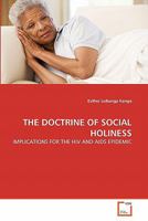 THE DOCTRINE OF SOCIAL HOLINESS: IMPLICATIONS FOR THE HIV AND AIDS EPIDEMIC 3639312678 Book Cover