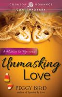 Unmasking Love: A Holiday for Romance 144057040X Book Cover