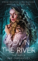 Down The River 1717079504 Book Cover