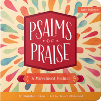 Psalms of Praise: A Movement Primer 073697234X Book Cover