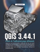 3.44.1 Guide de l'utilisateur pour débutants (French Edition) B0H21BCK9C Book Cover