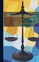Le Conseil D'état: Organisation-Fonctionnement 1022470329 Book Cover