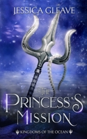 The Princess' Mission 0648265560 Book Cover