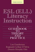 ESL (Ell) Literacy Instruction: A Guidebook to Theory and Practice 0415826179 Book Cover