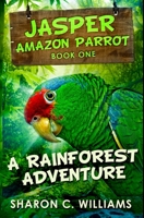 A Rainforest Adventure: Premium Hardcover Edition 103421165X Book Cover