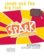 Spark Rot Ldr 2 Ed GD Jonah and the Big Fish 1506455441 Book Cover