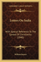 Letters On India: With Special Reference to the Spread of Christianity 1021754692 Book Cover