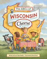 The ABCs of Wisconsin Cheese 1976600871 Book Cover