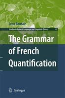 The Grammar of French Quantification 9400706200 Book Cover