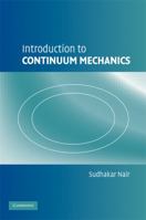 Introduction to Continuum Mechanics 0521187893 Book Cover