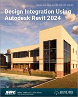 Design Integration Using Autodesk Revit 2024: Architecture, Structure and MEP 1630575844 Book Cover