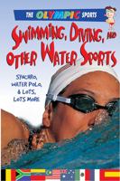 Swimming, Diving, and Other Water Sports 0778740196 Book Cover