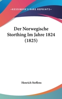 Der Norwegische Storthing Im Jahre 1824 (1825) 127119273X Book Cover