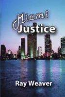 Miami Justice 0981943268 Book Cover