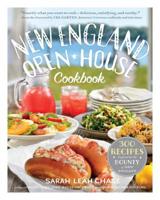 New England Open-House Cookbook: 300 Recipes Inspired by New England’s Farms, Dairies, Restaurants, and Food Purveyors 0761155198 Book Cover