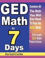 GED Math in 7 Days : Step-By-Step Guide to Preparing for the GED Math Test Quickly 1718871120 Book Cover