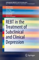 Rational-Emotive and Cognitive-Behavioral Therapy in the Treatment of Clinical and Subclinical Depression in Adults and Children 3030039668 Book Cover
