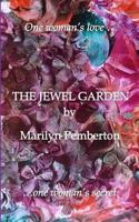 The Jewel Garden 1912582031 Book Cover