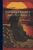 The Soul's Exodus and Pilgrimage 1022081985 Book Cover