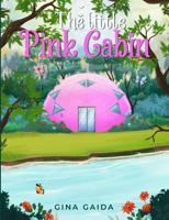 The Little Pink Cabin 196541382X Book Cover