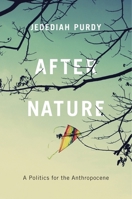 After Nature: A Politics for the Anthropocene 0674979869 Book Cover