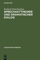 Sprechakttheorie Und Dramatischer Dialog 3484301201 Book Cover