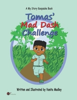 Tomas' Mad Dash Challenge (My Story Keepsake Book 1) 1977048714 Book Cover