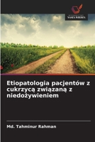 Etiopatologia pacjentów z cukrzycą związaną z niedożywieniem 6209557937 Book Cover