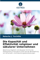 Die Kapazität und Effektivität religiöser und säkularer Unternehmen (German Edition) 6209470157 Book Cover