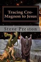 Tracing Cro-Magnon to Jesus: Addressing New Details 153085475X Book Cover