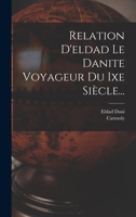 Relation D'eldad Le Danite Voyageur Du Ixe Siècle... 1016628196 Book Cover