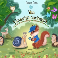 Ysa ~ Veverița Curioasă: Limba Română B095HL2DT5 Book Cover