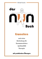 Das NUN Buch: Erwachen und seine Bedeutung für Zusammenleben, Spiritualität, Therapie (German Edition) 3819248293 Book Cover