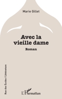 Avec la vieille dame (Rue Des Écoles) (French Edition) 2343194602 Book Cover