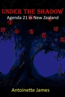 Under The Shadow Agenda 21 in New Zealand B096LWMT1M Book Cover