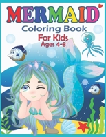 Mermaid Coloring Book for Kids Ages 4-8: Beautiful Mermaid Coloring pages for girls and boys | 40 Easy and Cute Mermaids Underwater Illustrations ready to color B092XK1QLB Book Cover