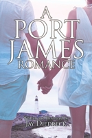 A Port James Romance 1098021452 Book Cover
