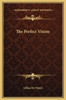 The Perfect Vision 1162632976 Book Cover