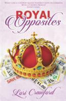 Royal Opposites B0CP26JMHD Book Cover