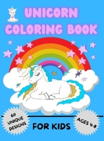 Unicorn Coloring Book for Kids: Amazing Coloring Book For Kids Ages 4-8 Activity Book with 60 Adorable Designs for Boys and Girls 1326675605 Book Cover